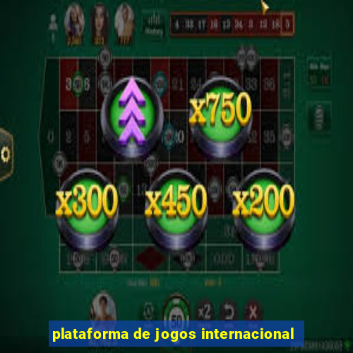 plataforma de jogos internacional